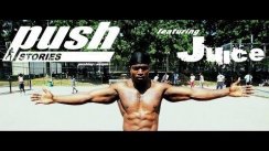 PUSH STORIES EP. 1 - JUICE | Pushing Weight